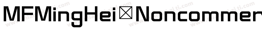 MFMingHei Noncommercial字体转换